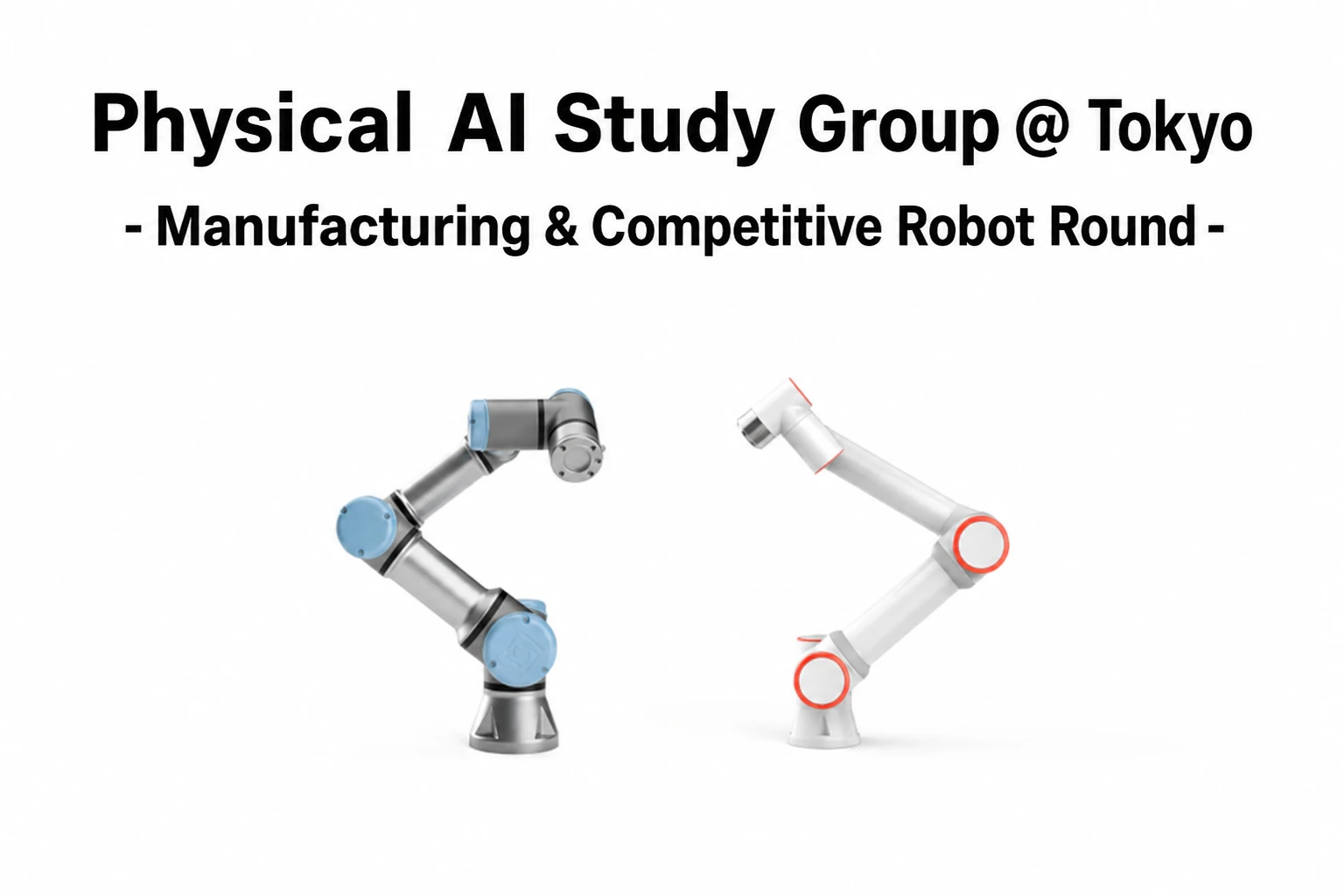 Physical AI Meetup on February 25: Talk by the U18 STEM Japan National Team Coach and Live Robot Demos